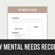 my mental needs record